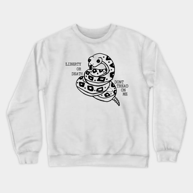 Liberty or Death Snake Crewneck Sweatshirt by Aeriskate